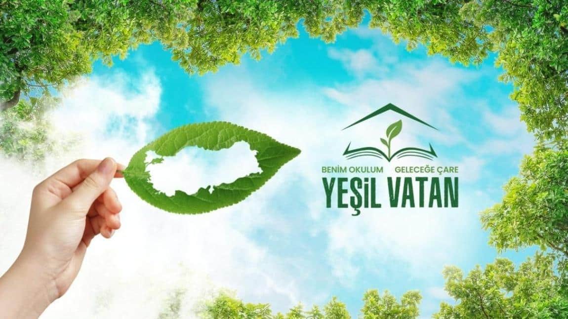 Yeşil Vatan – Benim Okulum Geleceğe Çare